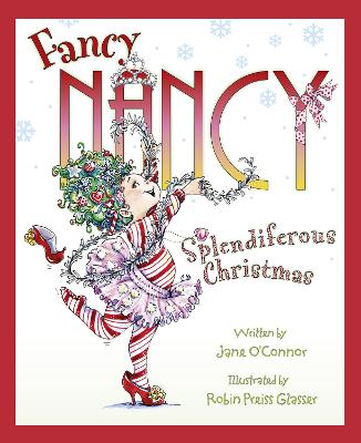 Fancy Nancy Splendiferous Christmas - O'Connor, Jane