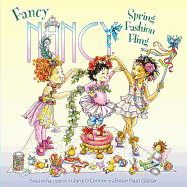 Fancy Nancy: Spring Fashion Fling: A Springtime Book for Kids