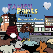 Fancy Pants Poodle Begins Her Career: An adorable Poodle from Queens, N.Y., uses ingenuity and fashion design knowledge to solve problems.