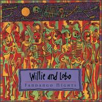 Fandango Nights - Willie & Lobo