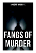 Fangs of Murder: Phantom Detective Saga