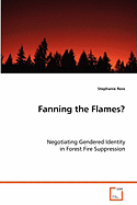 Fanning the Flames