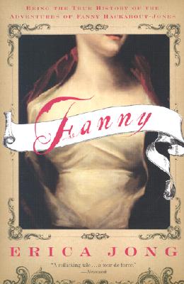 Fanny: Being the True History of the Adventures of Fanny Hackabout-Jones - Jong, Erica