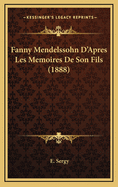 Fanny Mendelssohn D'Apres Les Memoires de Son Fils (1888)