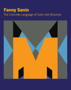 Fanny San?n: The Concrete Language of Color and Structure