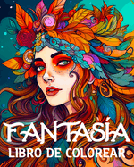 Fantasia Libro de Colorear: 70 Personajes nicos de Fantas?a como Vampiro, Elfo, Drag?n, Gnomo, Mago