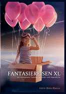 Fantasiereisen 2: mit Autogenem Training fr Kinder und Jugendliche