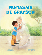 Fantasma De Grayson: Regalos De Bautismo LDS Para Nios (Sobre El Esp?ritu Santo)