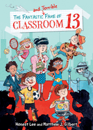 Fantastic and Terrible Fame of Classroom 13