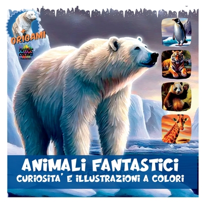 Fantastic Animals: Colorful Curiosities and Illustrations - Lim, Kim