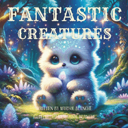 Fantastic Creatures: A Guide for Fantastic Pet Keepers