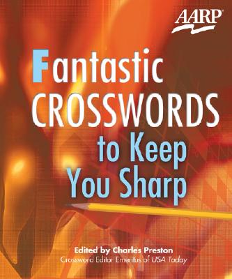 Fantastic Crosswords to Keep You Sharp - Preston, Charles (Editor)