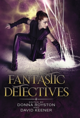 Fantastic Detectives - Keener, David, and Royston, Donna