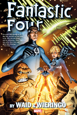 Fantastic Four by Waid & Wieringo Omnibus [New Printing] - Waid, Mark, and Kesel, Karl, and Wieringo, Mike