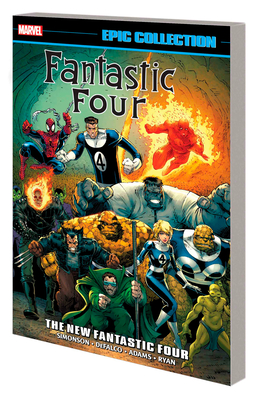 Fantastic Four Epic Collection: The New Fantastic Four - Simonson, Walt, and Kaminski, Len, and Fingeroth, Danny
