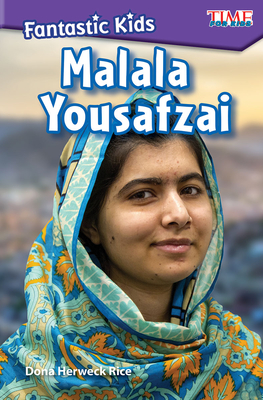 Fantastic Kids: Malala Yousafzai: Malala Yousafzai - Herweck Rice, Dona