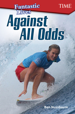 Fantastic Lives: Against All Odds: Against All Odds - Nussbaum, Ben