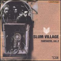 Fantastic, Vol. 2 - Slum Village