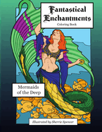 Fantastical Enchantments Vol. 2 Mermaids of the Deep