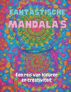 Fantastische Mandala's: Een Reis van Kleur en Creativiteit