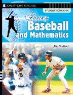 Fantasy Baseball and Mathematics: Student Workbook