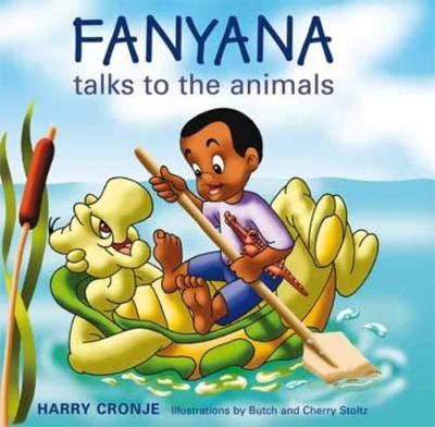 Fanyana Talks to the Animals - Cronje, Harry