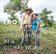 Fao: Challenges and Opportunities in a Global World