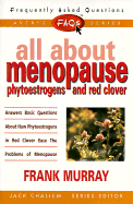 FAQs All about Menopause: Phytoestrogens and Red Clover