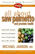 FAQs All about Saw Palmetto and Prostate Health