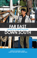 Far East, Down South: Asians in the American South