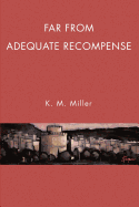 Far from Adequate Recompense