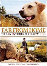 Far From Home: The Adventure of Yellow Dog [French]