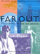 Far Out: The Dawning of New Age Britain