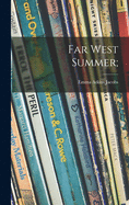 Far West Summer;