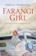 Farangi Girl: Growing Up in Iran: a Daughter's Story