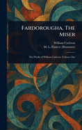 Fardorougha, The Miser