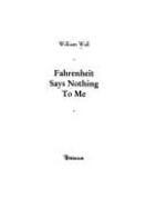 Farenheit Says Nothing to Me - Wall, William