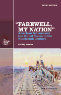 "Farewell, My Nation": American Indians and the United States in the Nineteenth Century