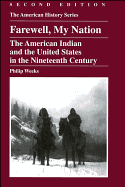 Farewell, My Nation: The American Indian and the United States in the Nineteenth Century