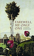 Farewell My Only One