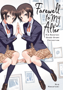 Farewell to My Alter: Nakatani NIO Short Story Collection
