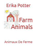 Farm Animals: Animaux De Ferme