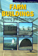 Farm Buildings: Planning and Construction