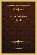 Farm Dairying (1911)