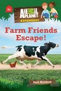 Farm Friends Escape!: Book #2