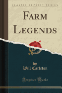 Farm Legends (Classic Reprint)