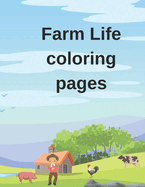 Farm life colorig pages: Farm coloring