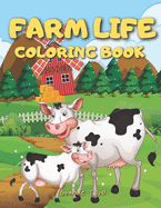 Farm Life Coloring Book: Stress Relieving and Relaxation Designs - Mindfulness Colouring Books with Farm Animals and Charming Country Landscapes - Gift for Adults