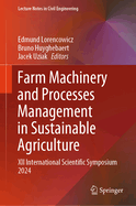 Farm Machinery and Processes Management in Sustainable Agriculture: XII International Scientific Symposium 2024