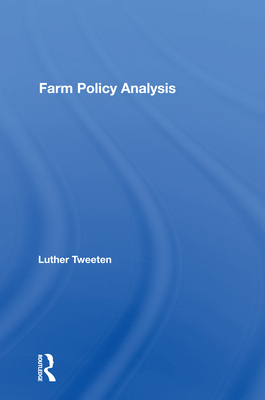 Farm Policy Analysis - Tweeten, Luther